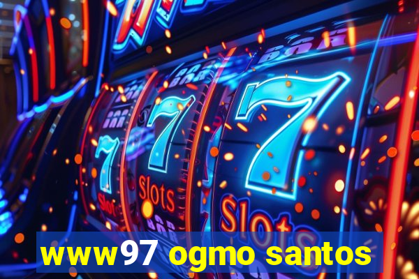 www97 ogmo santos